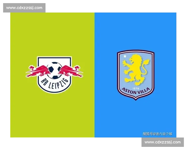 莱比锡牛主场迎战曼联欧战焦点对决前瞻解析形势战术与关键球员观察